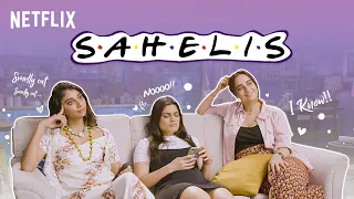 We Want A Wedding! | SAHELIS | Srishti Dixit, @kushakapila5643, @dollysinghofficial | Friends | Netflix India