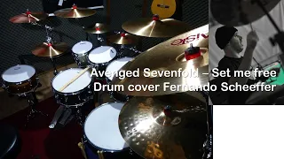 Drum cover Avenged Sevenfold - Set me free (Fernando Scheeffer)