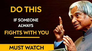 If Someone Always Fighting With You || Dr APJ Abdul Kalam Sir Quotes || Spread Positivity