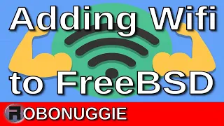 Adding Wifi to a FreeBSD Based OS