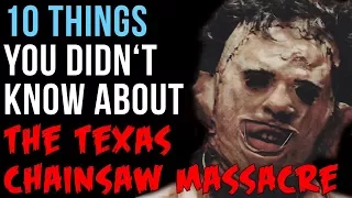 10 Things You Didn't Know About Tobe Hooper's The Texas Chainsaw Massacre