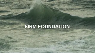 Firm Foundation (He Won't) | Maranatha! Music (Lyric Video)