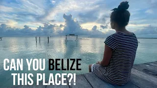 Can You BELIZE This Place?! | Sailing Caye Caulker, Port O' Stuck & St. George's Caye