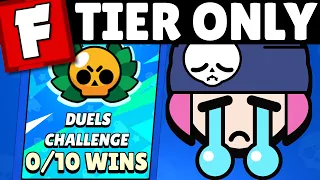 10-Win Duels but I can ONLY use BAD Brawlers