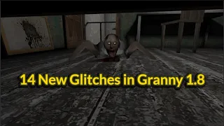 14 New Glitches in Granny Version 1.8