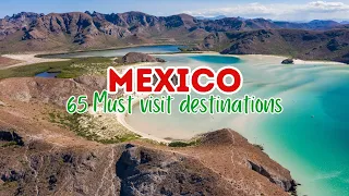 Discover Mexico; 65 Must Visit Destinations