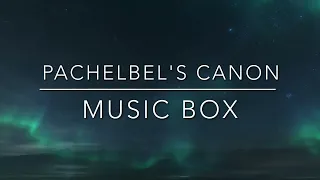 【Pachelbel's Canon】〜Music Box 1 hour.【workplace＆studying background music】