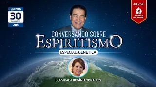 Divaldo Franco e Betânia Toralles - Conversando Sobre Espiritismo - Especial Genética