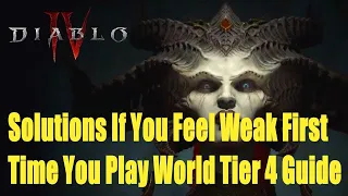 Diablo 4, Solutions If You Feel Weak First Time You Play World Tier 4 Guide