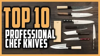 Best Professional Chef Knives of 2024 - Top 10 Chef Knives for Professional