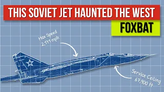 How this Soviet Jet scared the West ? - Foxbat