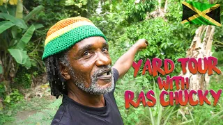 Yard Tour with Rasta Chucky