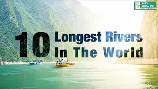 #Top 10 rivers in the world | 10Longestrivers | The #geographyrivers | #learnallrivers