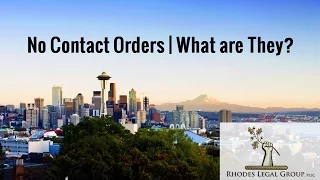 No Contact Orders | What are They? | A Criminal Defense Lawyer's Prospective