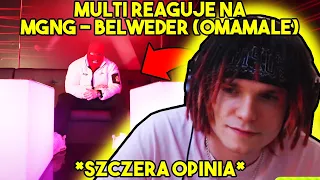 MULTI reaguje na MGNG - BELWEDER (omamale) *SZCZERA OPINIA*