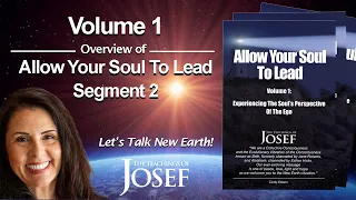 ALLOW YOUR SOUL TO LEAD - BOOK 1 - SEGMENT 2