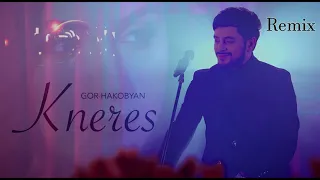 Gor Hakobyan kneres REMIX DJ STAR