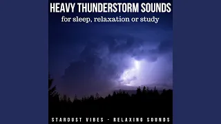 Heavy Thunderstorm Sounds