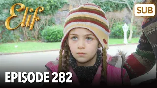 Elif Episode 282 | English Subtitle