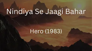 Nindiya Se Jaagi Bahar | Hero | Lata Mangeshkar | Laxmikant Pyarelal | Anand Bakshi | Jackie Shroff