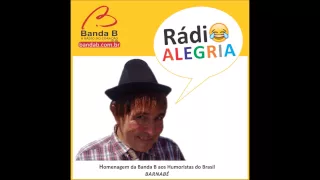 Banda B Rádio Alegria - Barnabé - Jaboticaba