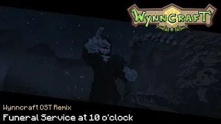 Wynncraft OST Remix - Funeral Service at 10 O'Clock (Death's Realm)