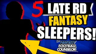 5 Fantasy Football Sleepers you MUST Stash in the Late Rounds!
