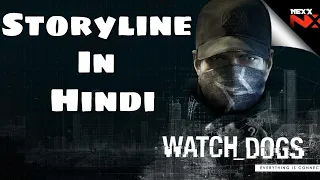 Watch dogs Story in hindi | watch dogs storyline summarized in hindi