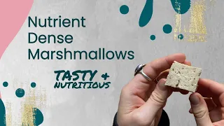 Nutrient-Dense Marshmallow Recipe - Blood Sugar Friendly and Gut Healing Ingredients