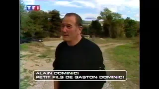 "Dominici innocent" -Reportage Sept à Huit - TF1 - Octobre 2003