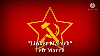 Linker March - Left Marsch (German Lyrics & English Translation)
