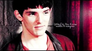 Merlin and Morgana || Little Do You Know