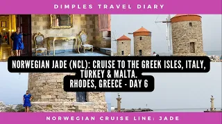 Norwegian Jade (NCL): Cruise to the Greek Isles, Italy, Turkey & Malta. Rhodes, Greece - Day 6