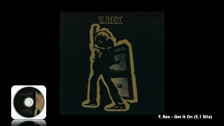 T.Rex - 06 - Get It On (5.1 Mix)