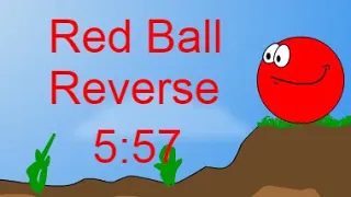 Red Ball Reverse 12 levels speedrun in 5:57