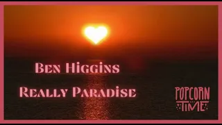 Ben Higgins - Really Paradise