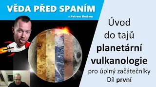 Všechno, co jste kdy chtěli vědět o planetární vulkanologii, ale báli jste se zeptat!