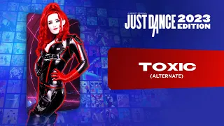 Just Dance 2023 Edition: “Toxic (Extreme)” by Britney Spears