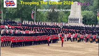 Absolutely Spectacular Trooping the Colour 2024 Part 2 | King's Birthday Parade| Horse Guards Parade