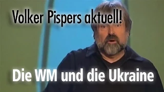 Volker Pispers - zur Ukraine zur WM - HD