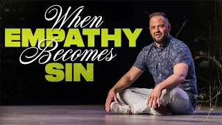 When Empathy Becomes Sin | Ryan Visconti