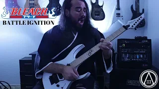 Bleach OST - Battle Ignition - Guitar Cover [ ABEL III ]