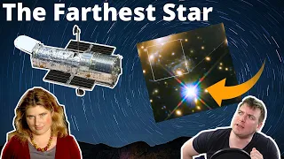Earendel: Hubble Sees New Farthest Star (w Dr Michelle Thaller)