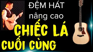 Hướng dẫn : Chiếc lá cuối cùng (Tuấn Khanh)