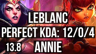 LEBLANC vs ANNIE (MID) | 12/0/4, Rank 7 LeBlanc, Legendary, 1.7M mastery | TR Challenger | 13.8