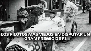 Los Pilotos MAS VIEJOS Que Disputaron UNA CARRERA OFICIAL DE F1 | #historiasf1