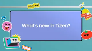 [SDC22] What's new in Tizen?