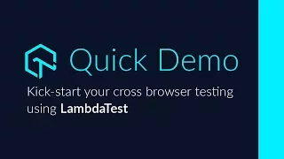 Cross Browser Testing Quick Demo | How To Perform Cross Browser Testing With LambdaTest