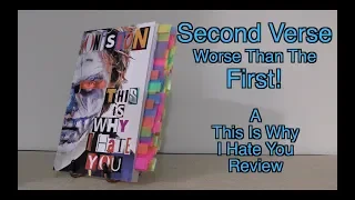 Second Verse, Worse Than The First! | A Review of 'This Is Why I Hate You' by Onision