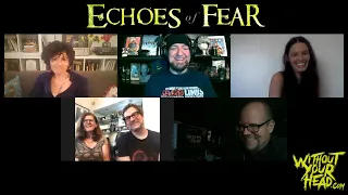 Without Your Head : Echoes of Fear cast and crew Q&A